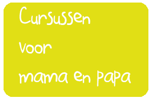 cursussen voor mam en papa